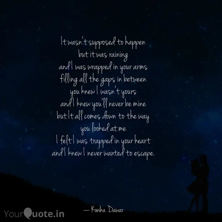 It Wasn T Supposed To Hap Quotes Writings By Konika Dawar Yourquote