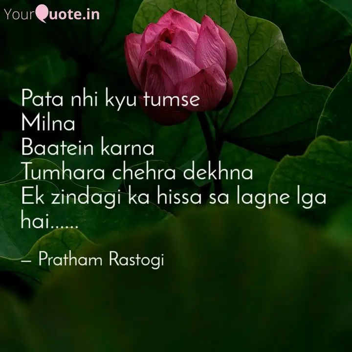 Pata Nhi Kyu Tumse Milna Quotes Writings By Pratham Rastogi Yourquote Directed by satish kaushik, the music has been tum se milna baatein karna bada acha lagta hai tum se milna baatein karna bada acha lagta hai kya hai yeh kyon hai yeh kya khabar hai magar jo. pata nhi kyu tumse milna quotes