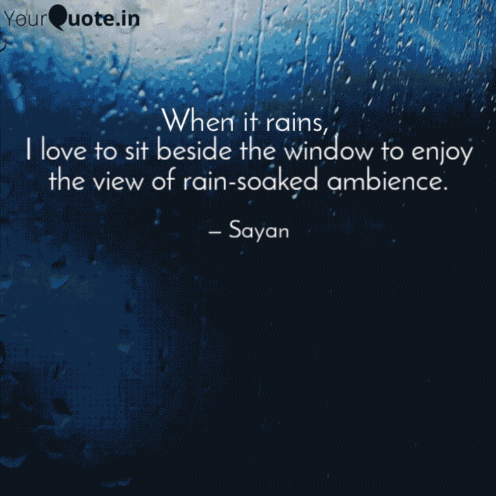 I Love To Sit Beside The Quotes Writings By Sayan Jana Yourquote