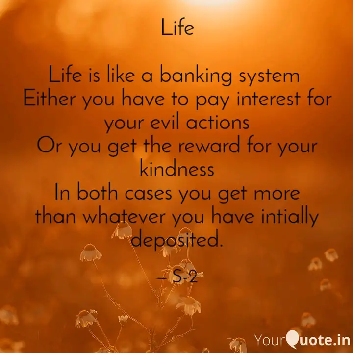 Life Life Is Like A Bank Quotes Writings By Sumit Kumar