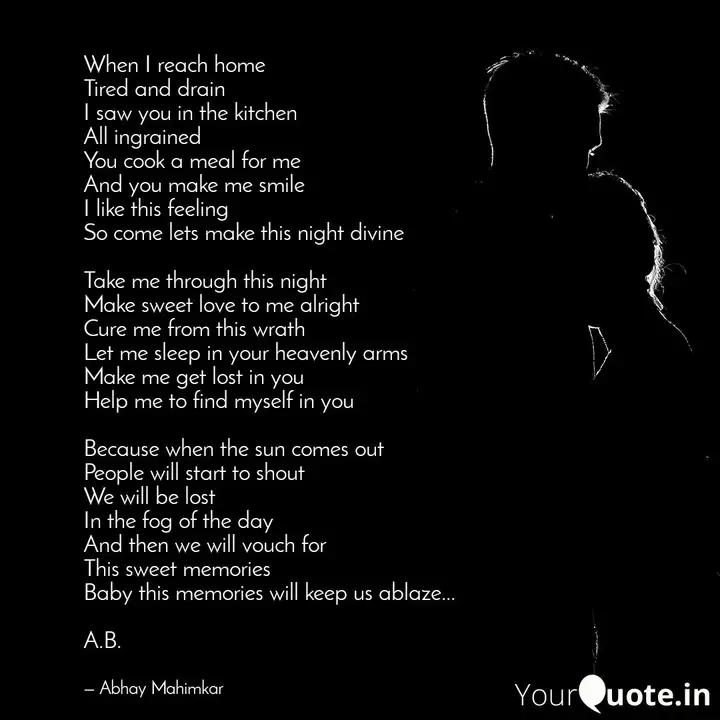 When I Reach Home Tired A Quotes Writings By Abhay Mahimkar Yourquote