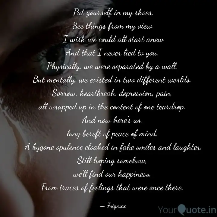 Put Yourself In My Shoes Quotes Writings By 7signxx Yourquote