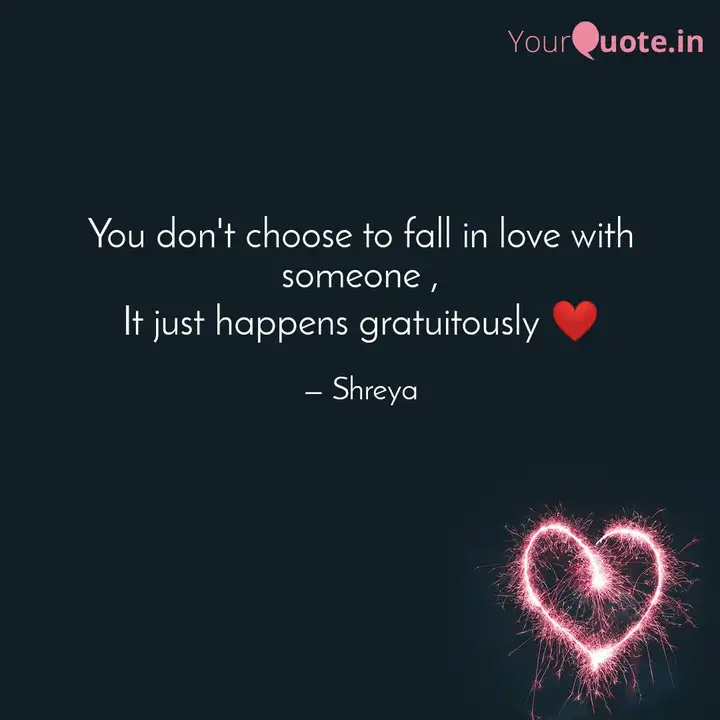 You Don T Choose To Fall Quotes Writings By Anonymous Yourquote