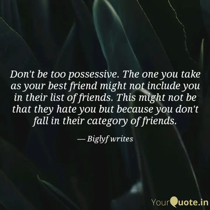 Friendship Possessiveness Quotes In Tamil Browse Our Collection Of Inspirational Wise And Humorous Possessivequotes And Possessive Sayings Check out some great friends quotes images that capture the true spirit about being there for each other. desing dreams