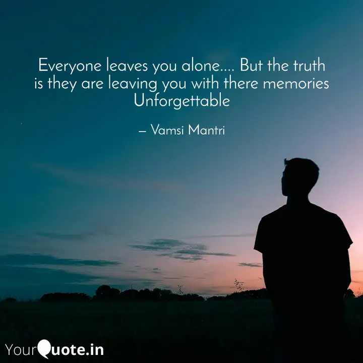 Everyone Leaves You Alone Quotes Writings By Vamsi Mantri Yourquote