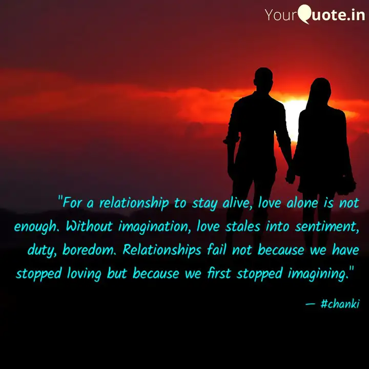 For A Relationship To St Quotes Writings By Chandan Chanki