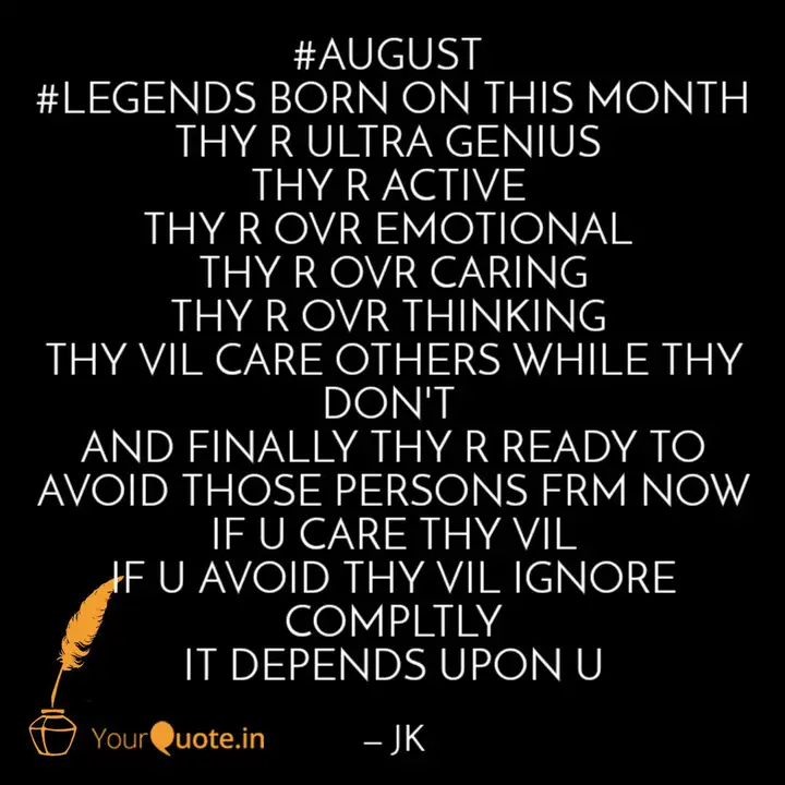 August Legends Born On Quotes Writings By Jeevi Kumar Yourquote