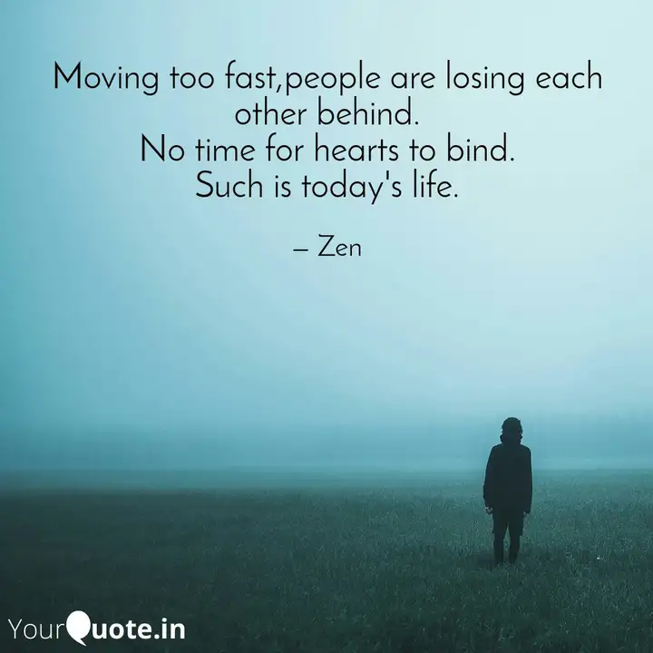 Moving Too Fast People Ar Quotes Writings By Zaroon Ansari Yourquote