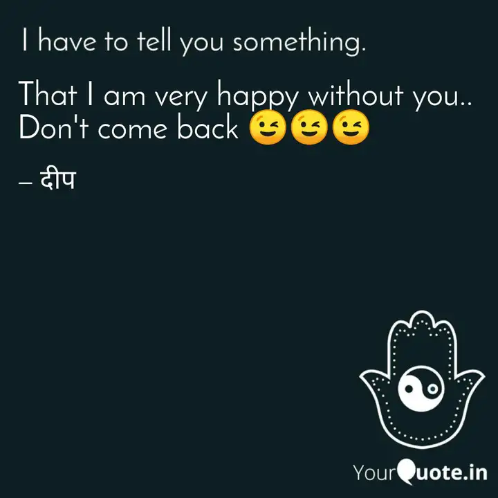 That I Am Very Happy With Quotes Writings By Deepa Sharma Shah Yourquote That I Am Very Happy With Quotes Writings By Deepa Sharma Shah Yourquote