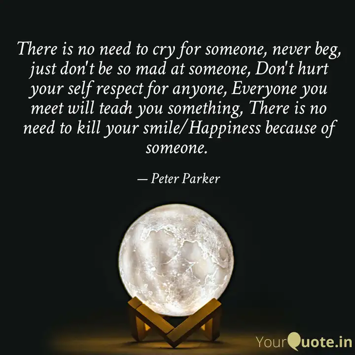 Get Wallpaper There Is No Need To Cry F Quotes Writings By Peter Parker For Android Free