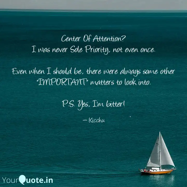 Center Of Attention I Wa Quotes Writings By Krishna Agrawal Yourquote