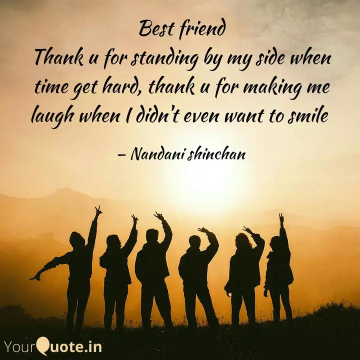 Best Friend Thank U For S Quotes Writings By Nandani H Yourquote