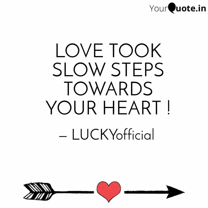 Get Wallpaper Love Took Slow Steps Towa Quotes Writings By Lucky Barewar For iPhone Free