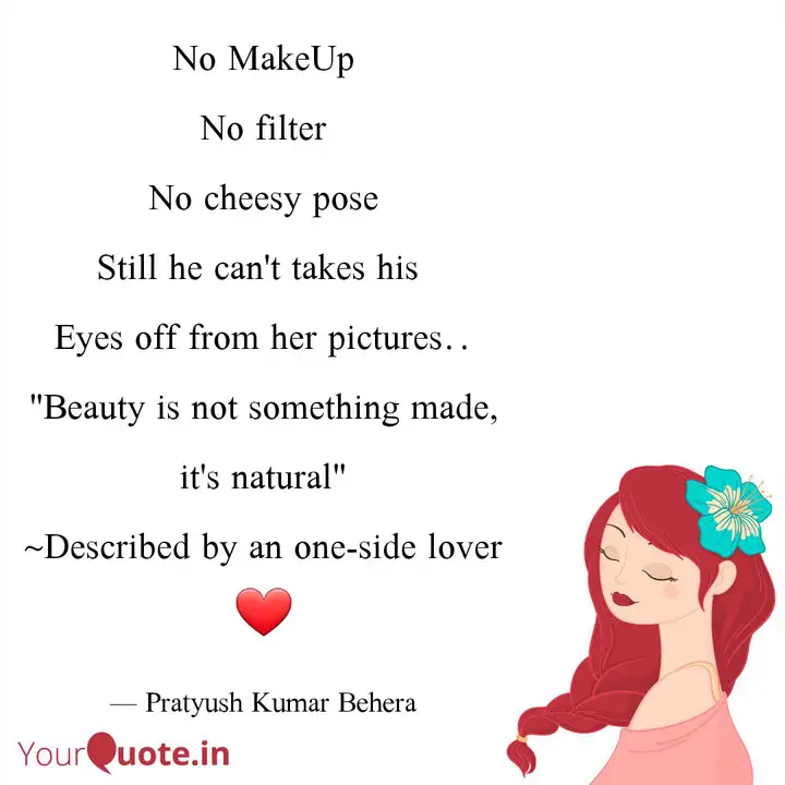 No Makeup No Filter No Ch Quotes Writings By Pratyush Kumar Behera Yourquote