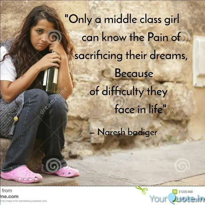 Only A Middle Class Girl Quotes Writings By Naresh Badiger Yourquote Huge collection, amazing choice, 100+ million high quality, affordable rf and rm images. quotes writings by naresh badiger