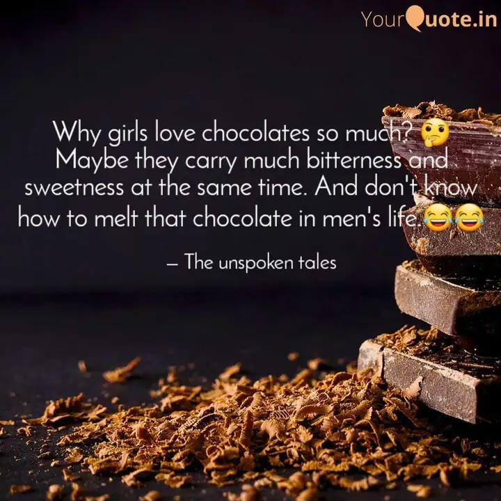 Why Girls Love Chocolates Quotes Writings By Neeraj Manjhi Yourquote