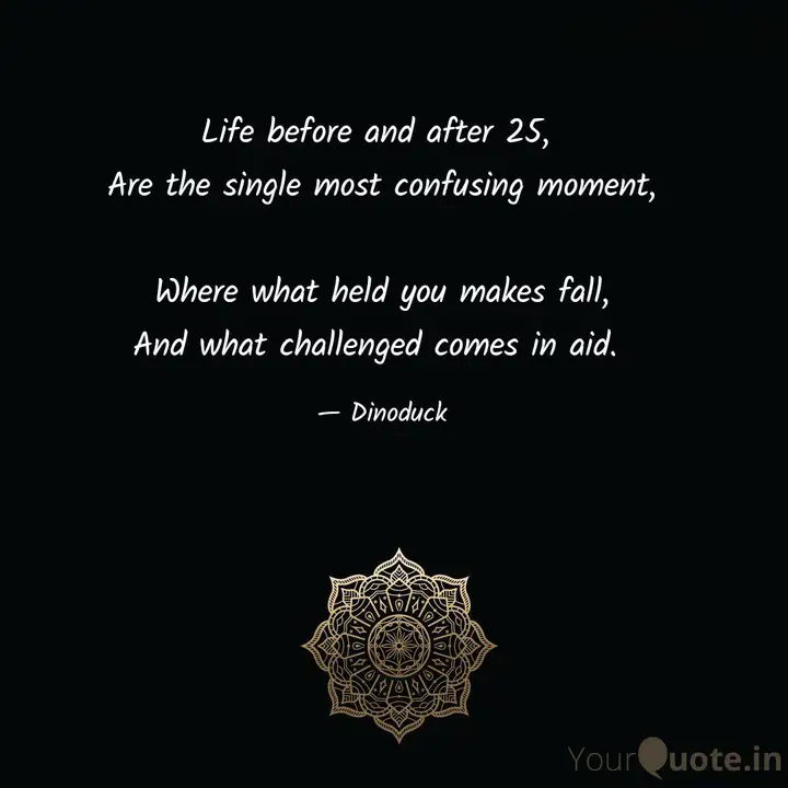 Life Before And After 25 Quotes Writings By Dinesh Kumar Yourquote