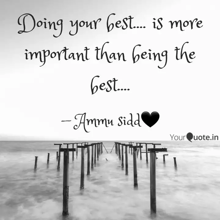 Doing Your Best Is Mo Quotes Writings By Ammu Sidd Yourquote