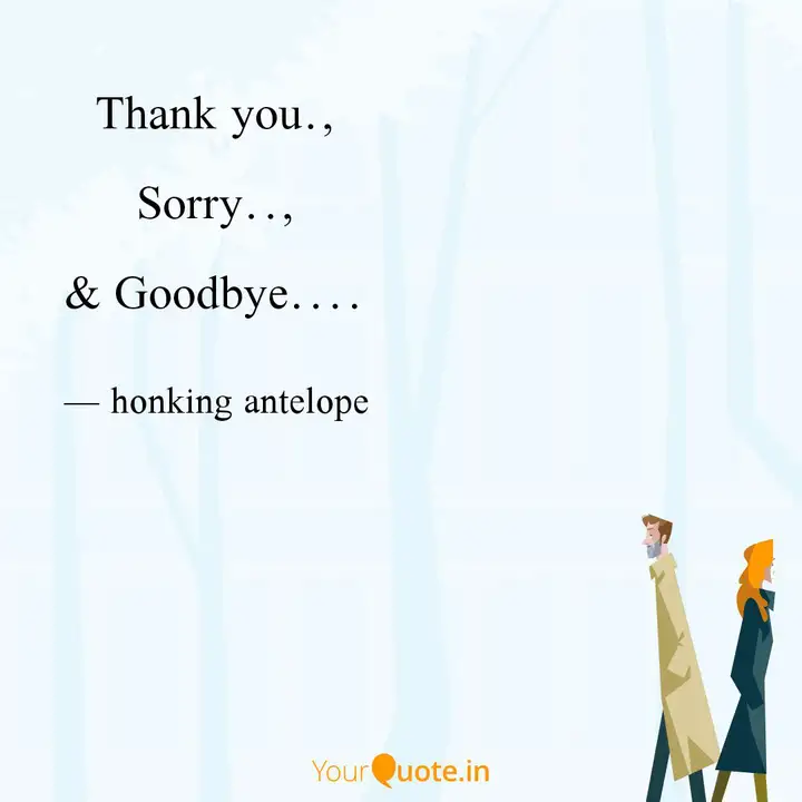 Quotes sorry and goodbye Goodbye Quotes