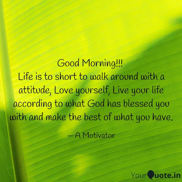 Good Morning!!! Life is ... | Quotes & Writings by Anuj Dua | YourQuote