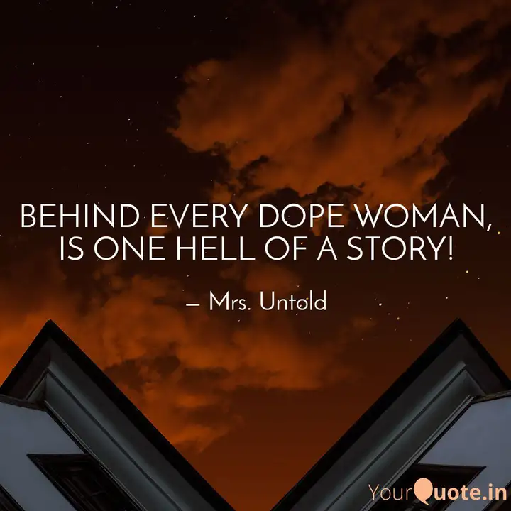 Behind Every Dope Woman Quotes Writings By یوسرا Yourquote