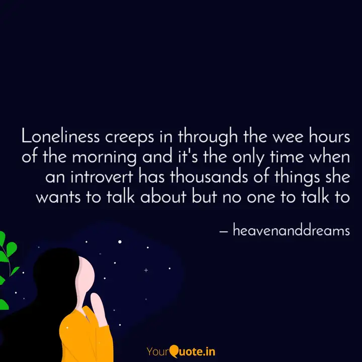 Loneliness Creeps In Thro Quotes Writings By Lekhzema Yolmo Yourquote