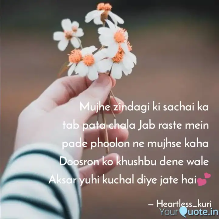 Mujhe Zindagi Ki Sachai K Quotes Writings By Heartless Kuri Yourquote