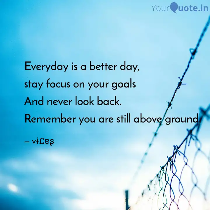 Everyday Is A Better Day Quotes Writings By Vilas Ranjane Yourquote Everyday Is A Better Day Quotes Writings By Vilas Ranjane Yourquote