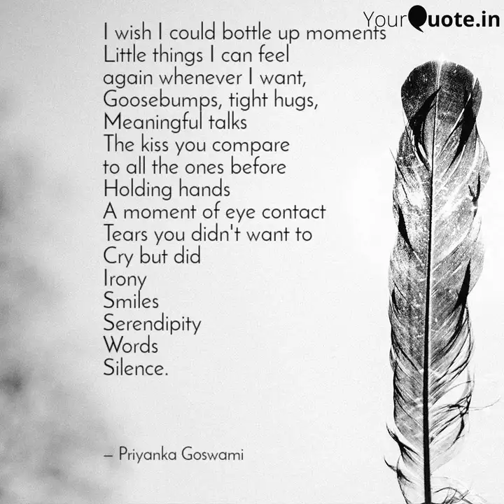 I Wish I Could Bottle Up Quotes Writings By Priyanka Goswami Yourquote