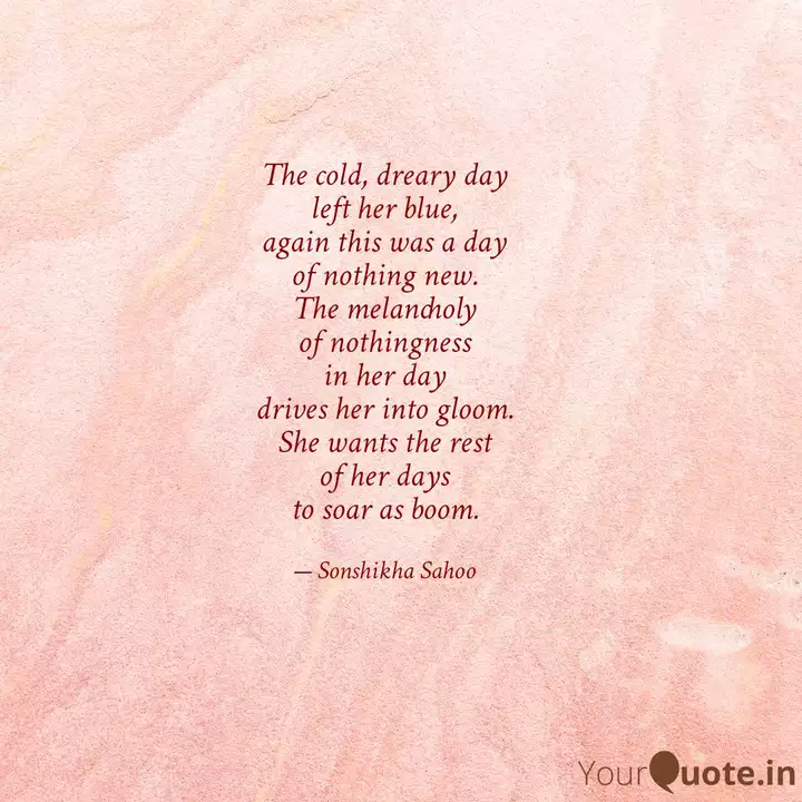 The Cold Dreary Day Left Quotes Writings By Sonshikha Sahoo Yourquote
