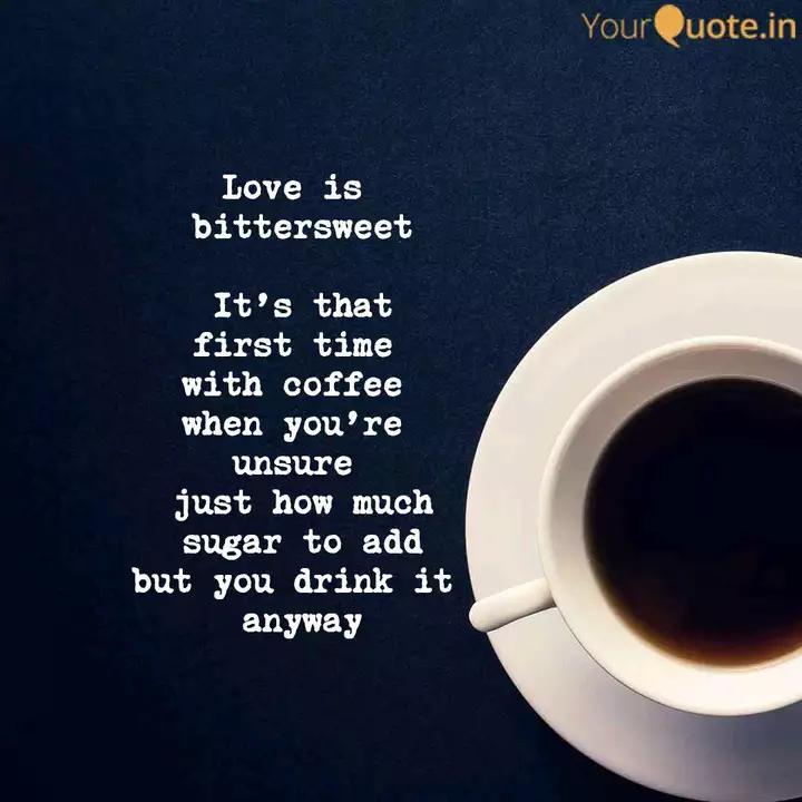 Love Is Bittersweet It Quotes Writings By Sudeep Pagedar Yourquote