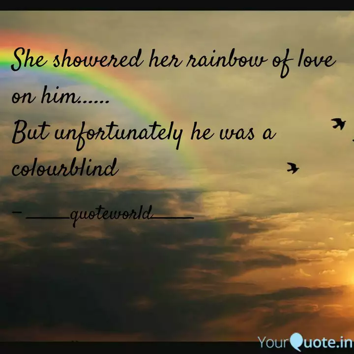 She Showered Her Rainbow Quotes Writings By Nangqueen Gogoi Yourquote The first duty of love is to listen. she showered her rainbow quotes