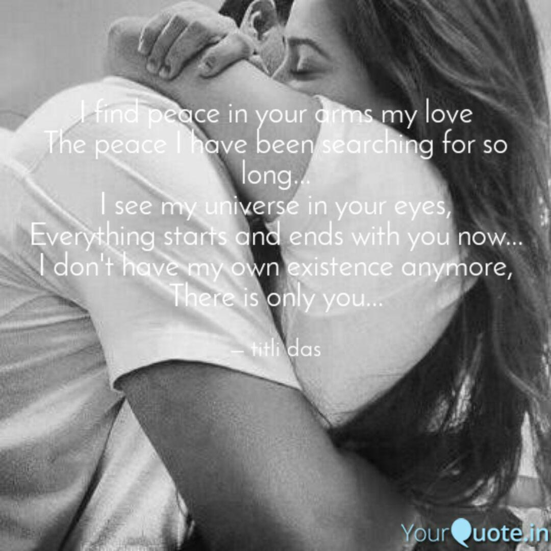 I Find Peace In Your Arms Quotes Writings By Titli Das YourQuote i-find-peace-in-your-arms-quotes-writings-by-titli-das-yourquote