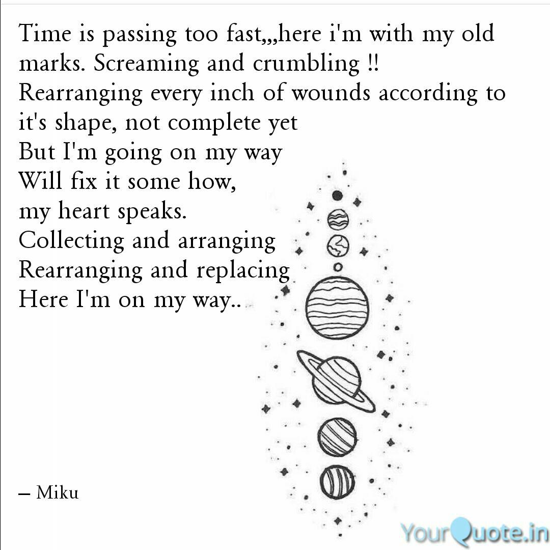 Time Is Passing Too Fast Quotes Writings By Iniya Miku Yourquote