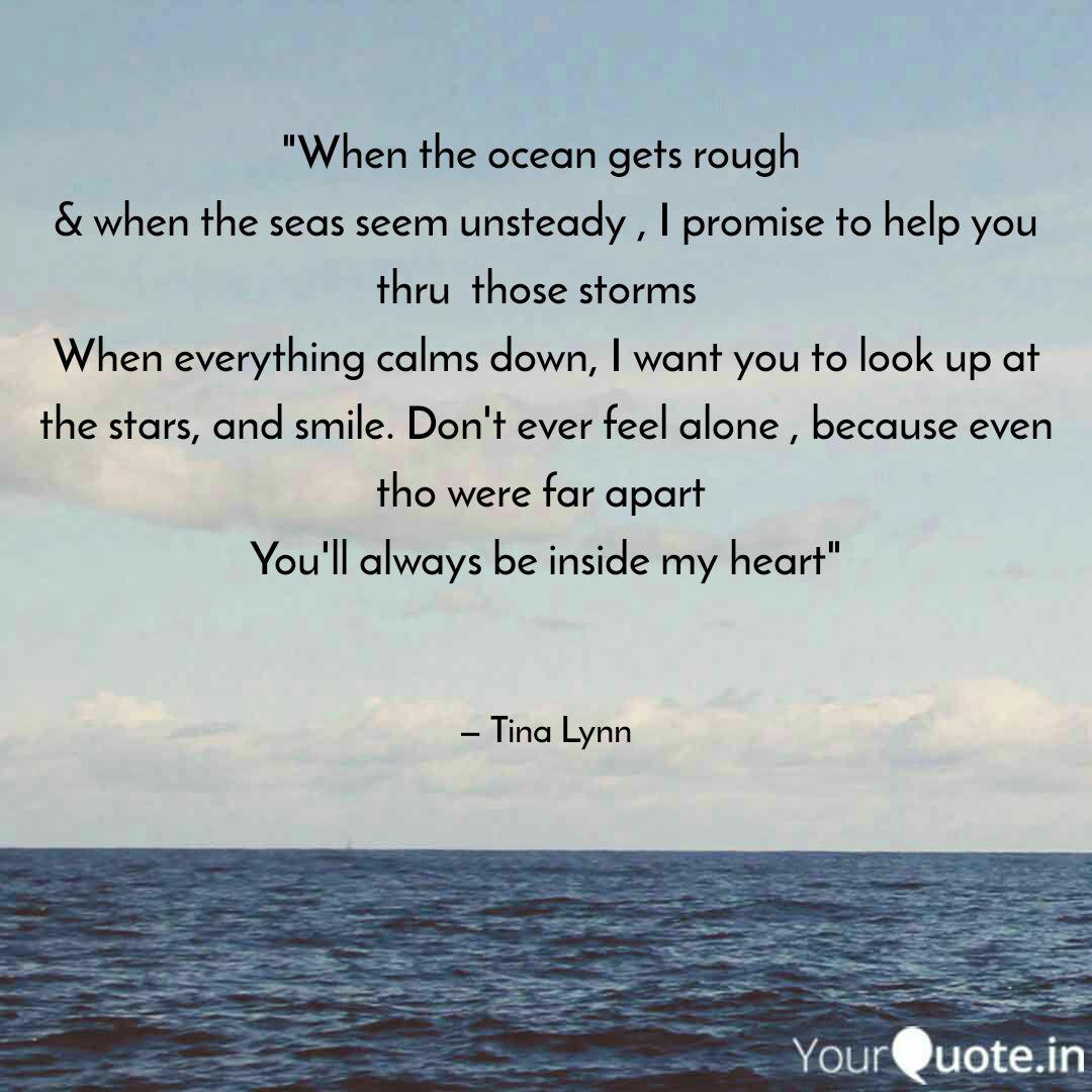 When The Ocean Gets Roug Quotes Writings By Tina Lynn Yourquote