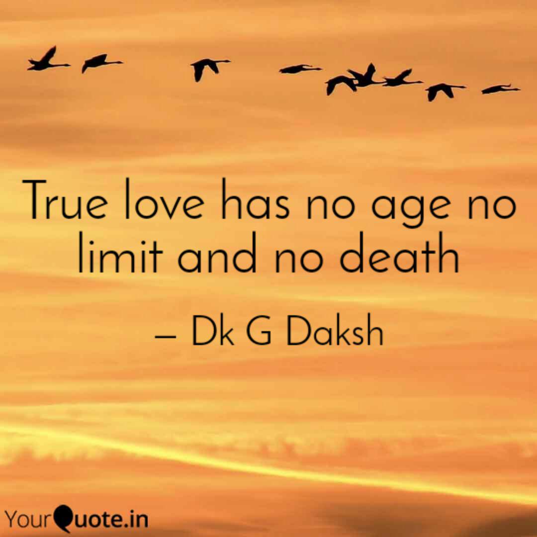Love Has No Age Quote / Love Has No Age No Limit Quote By John