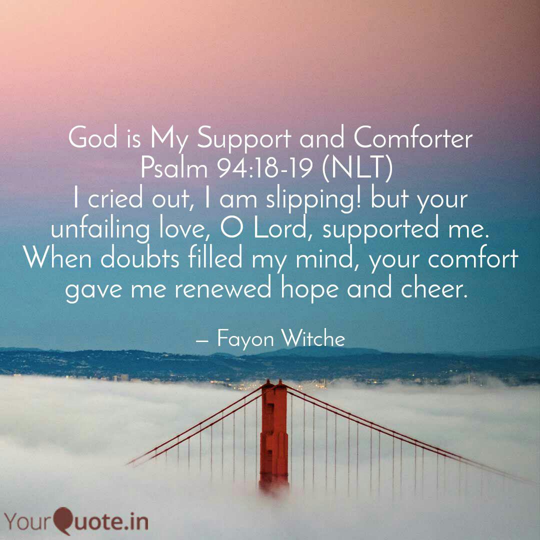 God Is My Support And Com Quotes Writings By Fayon Witche
