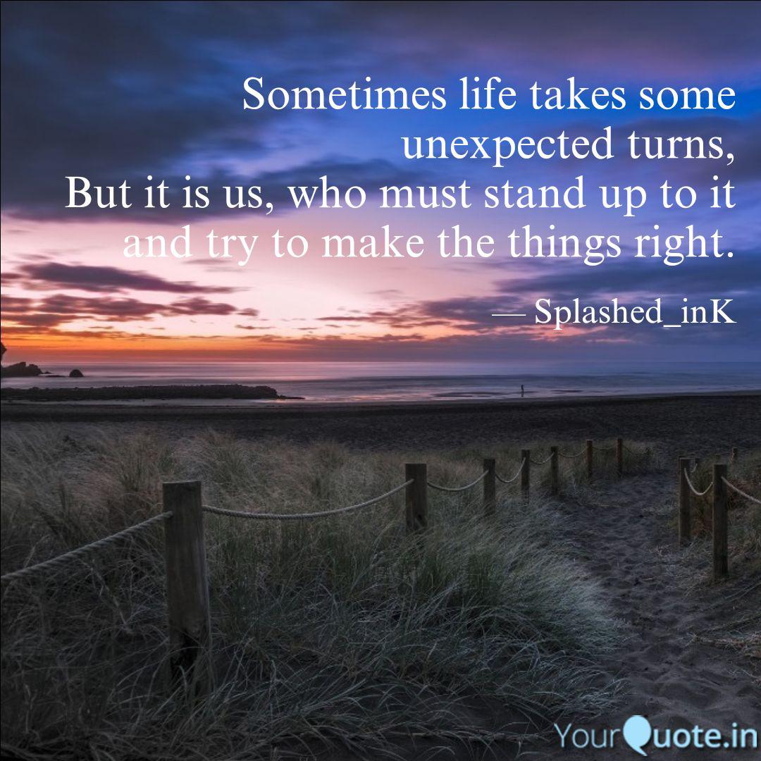 Sometimes Life Takes Some Quotes Writings By Nishan Rout Yourquote