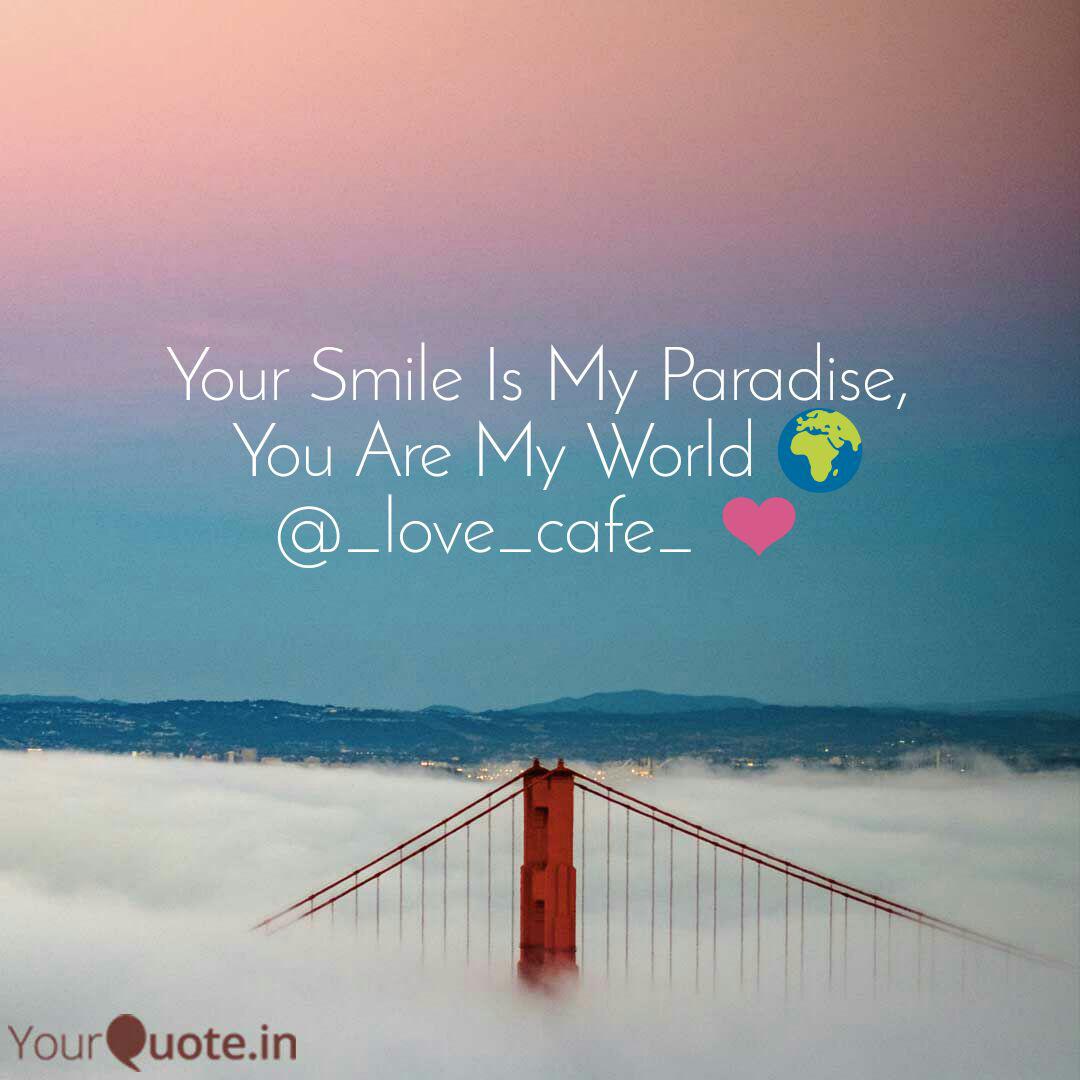 Your Smile Is My Paradise Quotes Writings By Aditya Dongre Yourquote