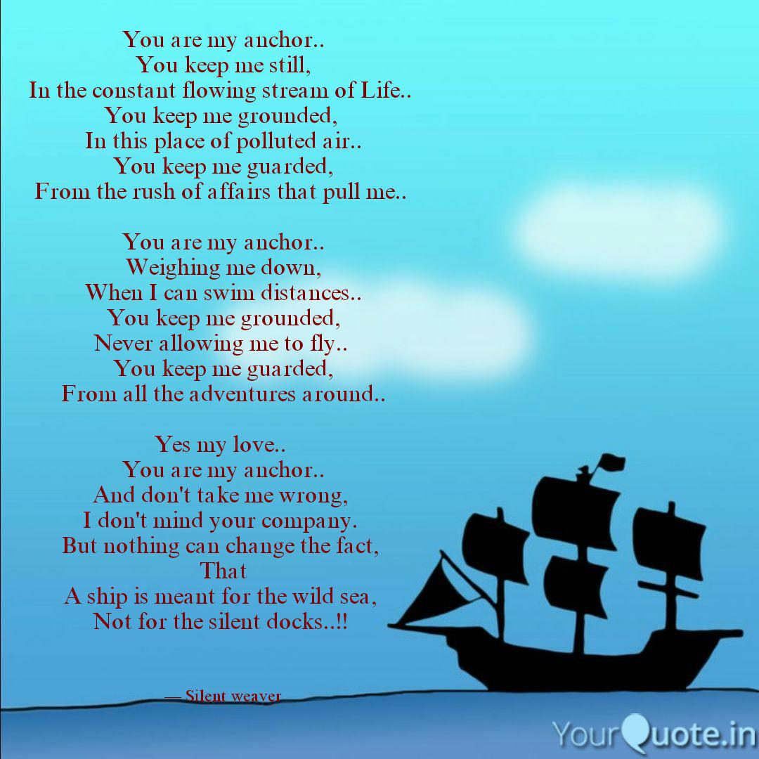 You Are My Anchor.. You K... | Quotes & Writings By Himani Shikha | Yourquote
