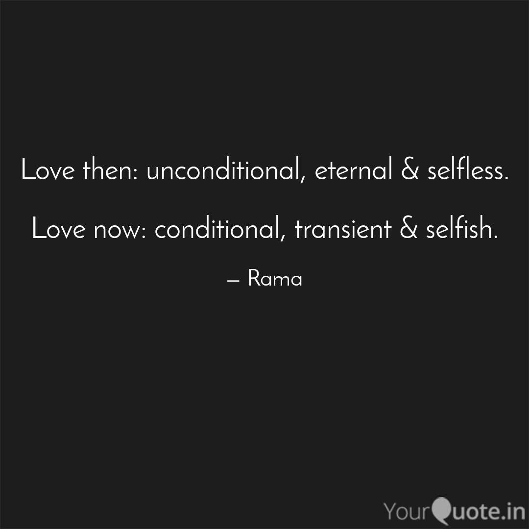 Love Then Unconditional Quotes Writings By Rama Yourquote