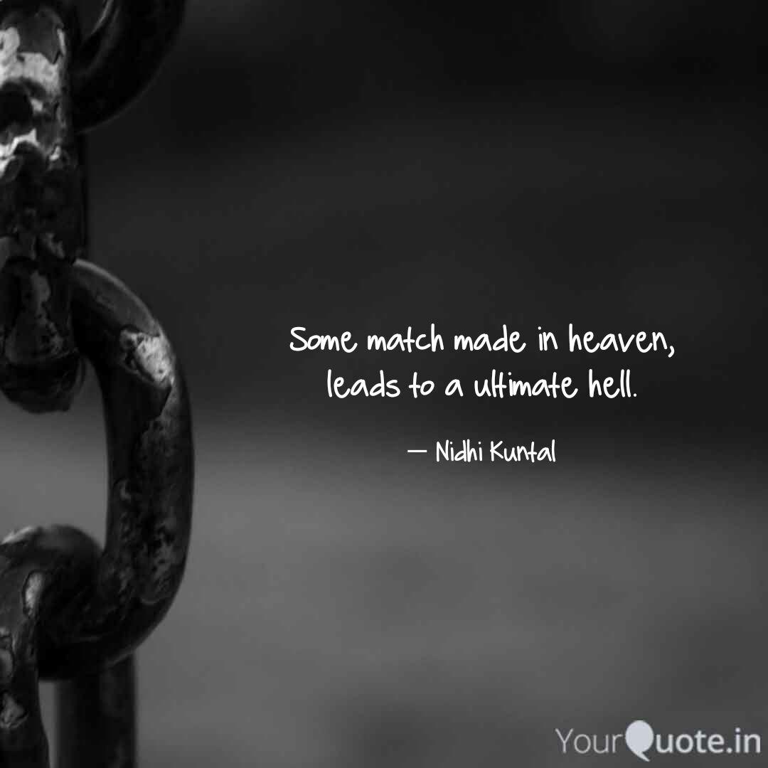 Some Match Made In Heaven... | Quotes & Writings By Nidhi Kuntal | Yourquote