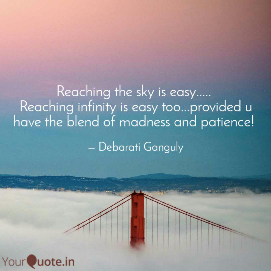 Reaching The Sky Is Easy Quotes Writings By Debarati Ganguly Yourquote