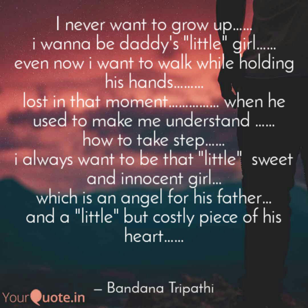 I Never Want To Grow Up Quotes Writings By Bandana Tripathi Yourquote