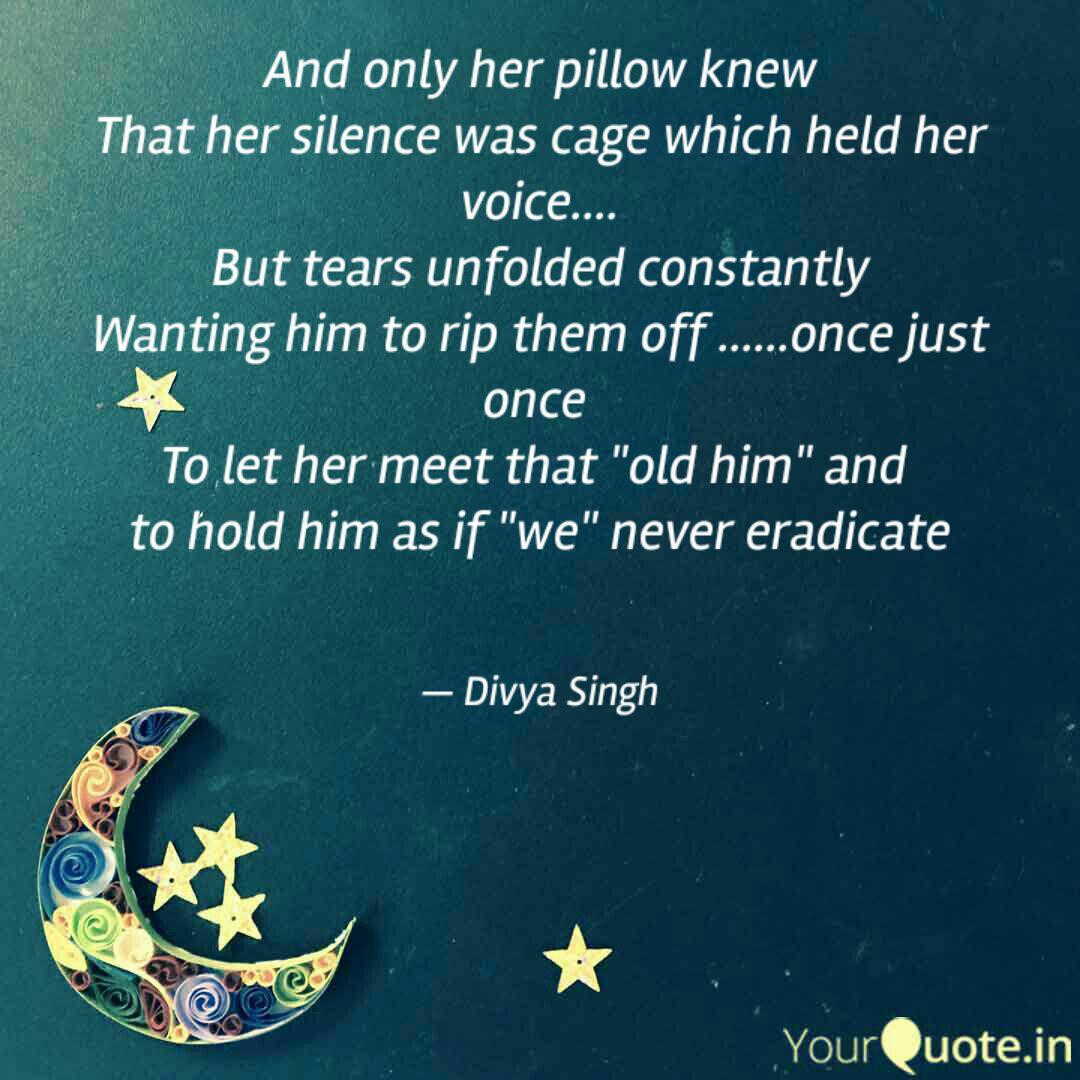 And Only Her Pillow Knew Quotes Writings By Divya Singh