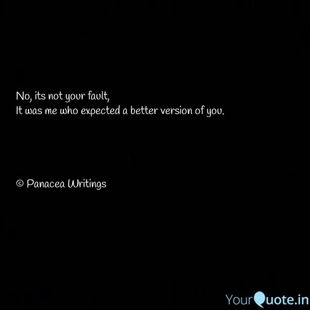 No Its Not Your Fault Quotes Writings By Sidra Afzal Yourquote