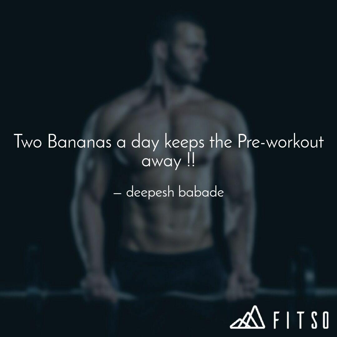 Two Bananas A Day Keeps T Quotes Writings By Deepesh Babade Yourquote