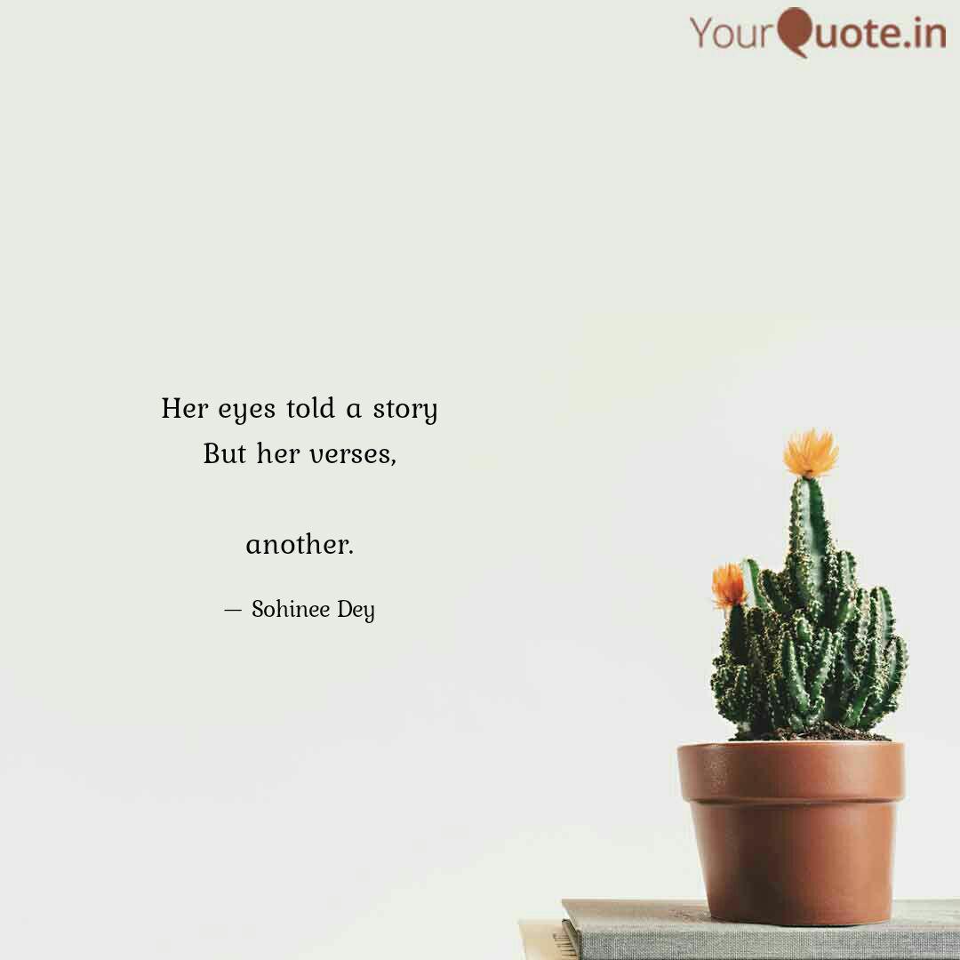 Her Eyes Told A Story But... | Quotes & Writings By Sohinee Dey | Yourquote