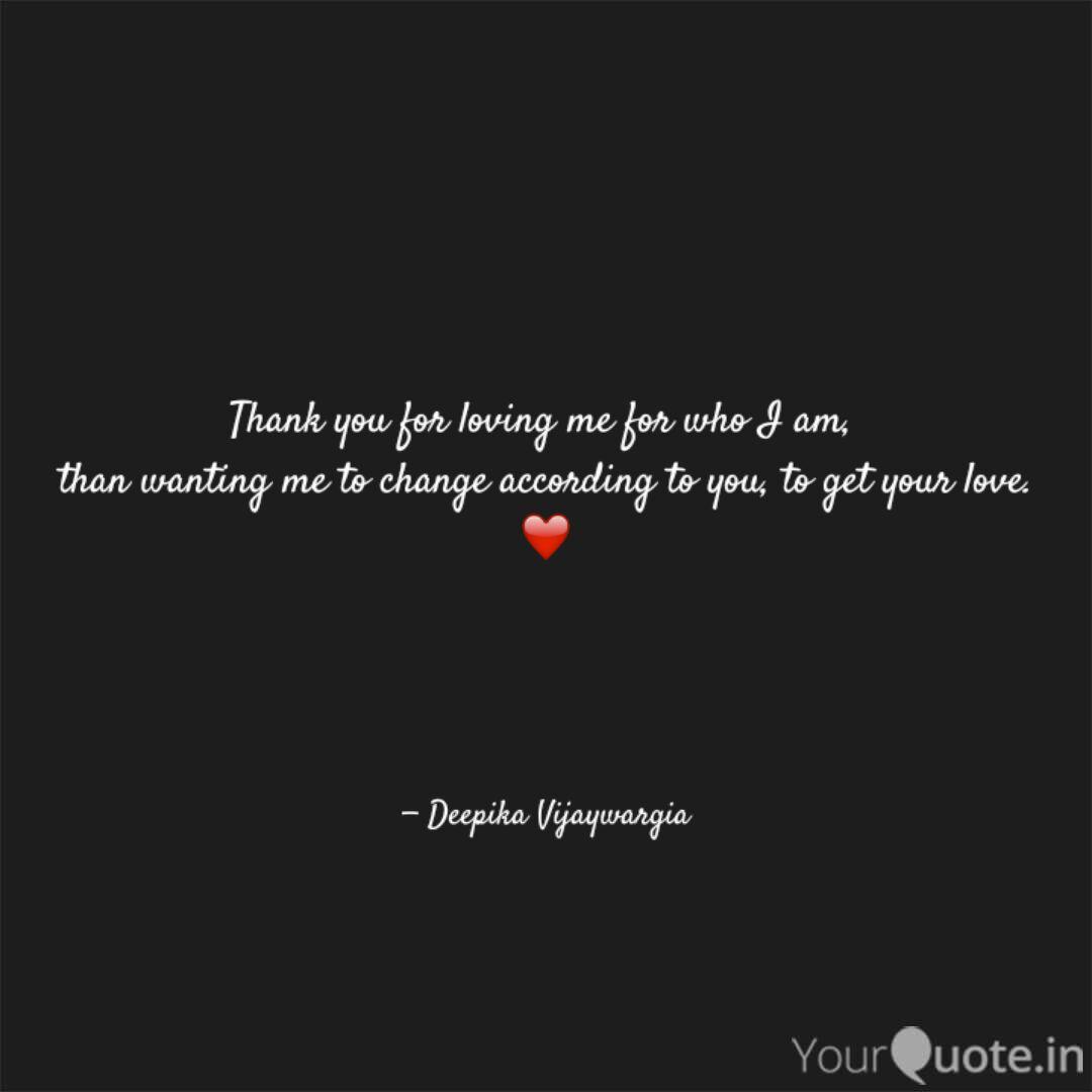 Thank You For Loving Me F Quotes Writings By Deepika Vijaywargia Yourquote
