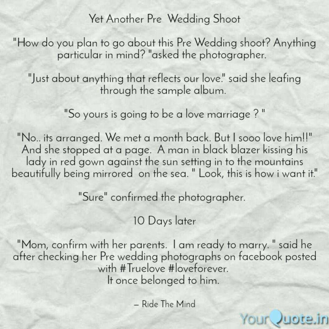 Yet Another Pre Wedding Quotes Writings By Neha Rai Yourquote I will never forget that day when i came to your home with my sister and the first time we talked like strangers and then we started chatting on facebook. yet another pre wedding quotes